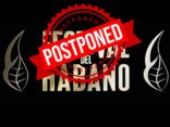 festival habano postponed